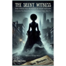 The Silent Witness: A Scandal That Shook New York and Inspired Edgar Allan Poe