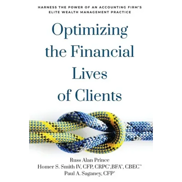 Optimizing the Financial Lives of Clients: Harness the Power of an Accounting Firm's Elite Wealth Management Practice