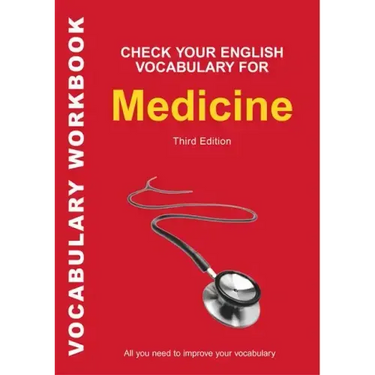 Check Your English Vocabulary for Medicine: All you need to improve your vocabulary