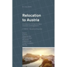Relocation to Austria: An Introduction for High Net Worth Individuals and Entrepreneurs