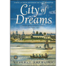 City of Dreams: A Novel of Nieuw Amsterdam and Early Manhattan