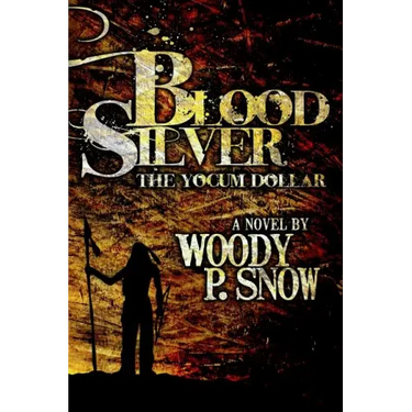Blood Silver: The Yocum Dollar