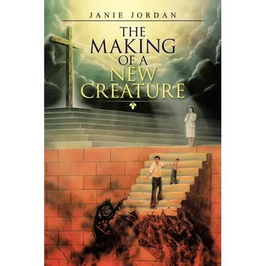 The Making of a New Creature