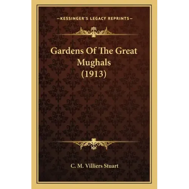 Gardens of the Great Mughals (1913)