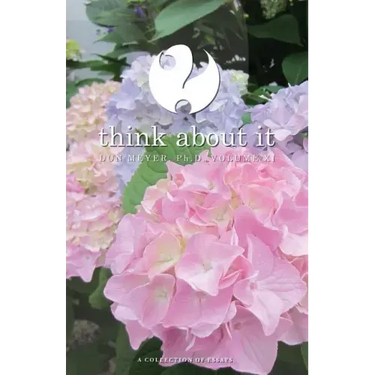 Think About It Volume XI: A Collection of Essays