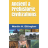 Ancient & Prehistoric Civilizations