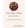 Well Women Witness Letters from Christ: An Interactive Workbook---A Dialogue with Christ