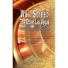 Wall Street: The Other Las Vegas by Nicolas Darvas (the author of How I Made $2,000,000 In The Stock Market)