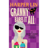 Granny Bares It All