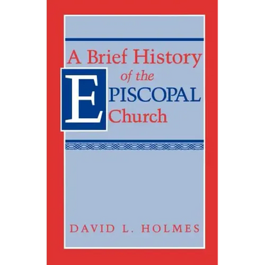 A Brief History of the Episcopal Church