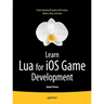 Learn Lua for IOS Game Development