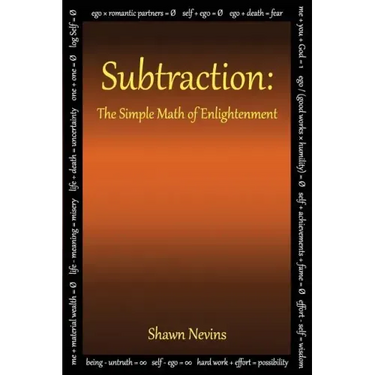 Subtraction: The Simple Math of Enlightenment