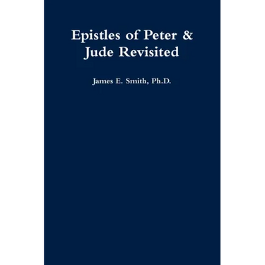 Epistles of Peter & Jude Revisited
