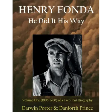 Henry Fonda: Volume One (1905-1960) of a Two-Part Biography
