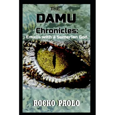 The Damu Chronicles: Emails with a Sumerian God