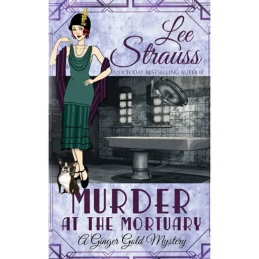 Murder at the Mortuary: a cozy historical 1920s mystery
