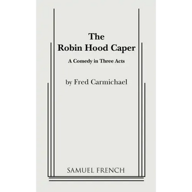 The Robin Hood Caper