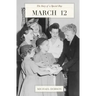 March 12: The Story of a Special Day: The Story of a Special Day