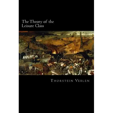 The Theory of the Leisure Class