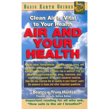 Air and Your Health: Clean Air Is Vital to Your Health