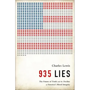 935 Lies: The Future of Truth and the Decline of America's Moral Integrity