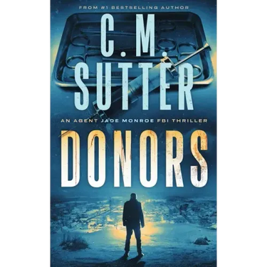 Donors: An Agent Jade Monroe FBI Thriller