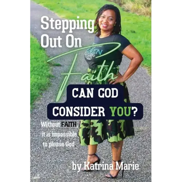 Stepping Out On Faith: Can God Consider You?