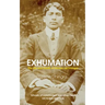 Exhumation: The Life and Death of Madan Lal Dhingra