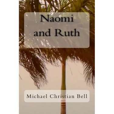 Naomi and Ruth: The Bible Story