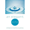 An Elegant Echo: Answering Your Negative Thought Patterns with Positive Affirmations