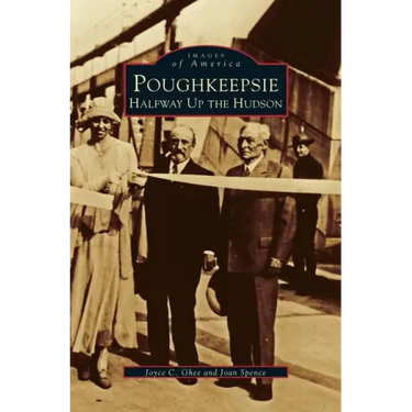 Poughkeepsie: Halfway Up the Hudson