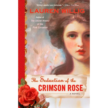 The Seduction of the Crimson Rose