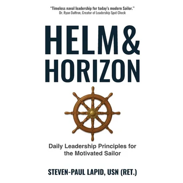 Helm & Horizon: Daily Leadership Principles for the Motivated Sailor