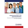 Biopharmaceutics and pharmacokinetics