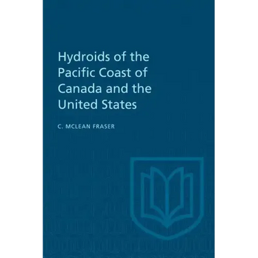 Hydroids of the Pacific Coast of Canada and the United States