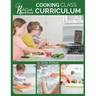 Kids Cook Real Food: Cooking Class Curriculum