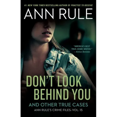 Don't Look Behind You: And Other True Cases