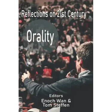Reflections on 21st Century Orality