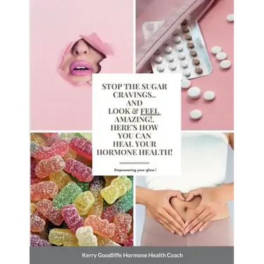 Stop Sugar Cravings- Look And Feel Amazing. Here's How You Can Heal Hormone Health