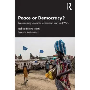 Peace or Democracy?: Peacebuilding Dilemmas to Transition from Civil Wars
