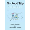 The Road Trip: Two Senior Women with Two Walkers and Lots of Pills on the Open Road