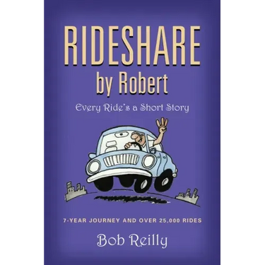 Rideshare by Robert: Every Ride's a Short Story