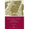 The Language of Disease: Writing Syphilis in Nineteenth-Century France