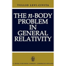 The N-Body Problem in General Relativity