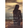 Before He Needs (A Mackenzie White Mystery-Book 5)