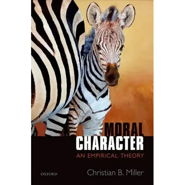 Moral Character: An Empirical Theory