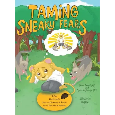 Taming Sneaky Fears: Leo the Lion's Story of Bravery & Inside Leo's Den: the Workbook