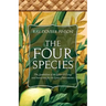 The Four Species: The Symbolism of the Lulav & Esrog and Intentions for the Lulav Movements