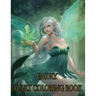 Fairy Adult Coloring Book: ADULT FAIRY COLORING BOOK: Fairies Coloring Book For Adults