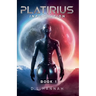 Platirius Infiltration Book I